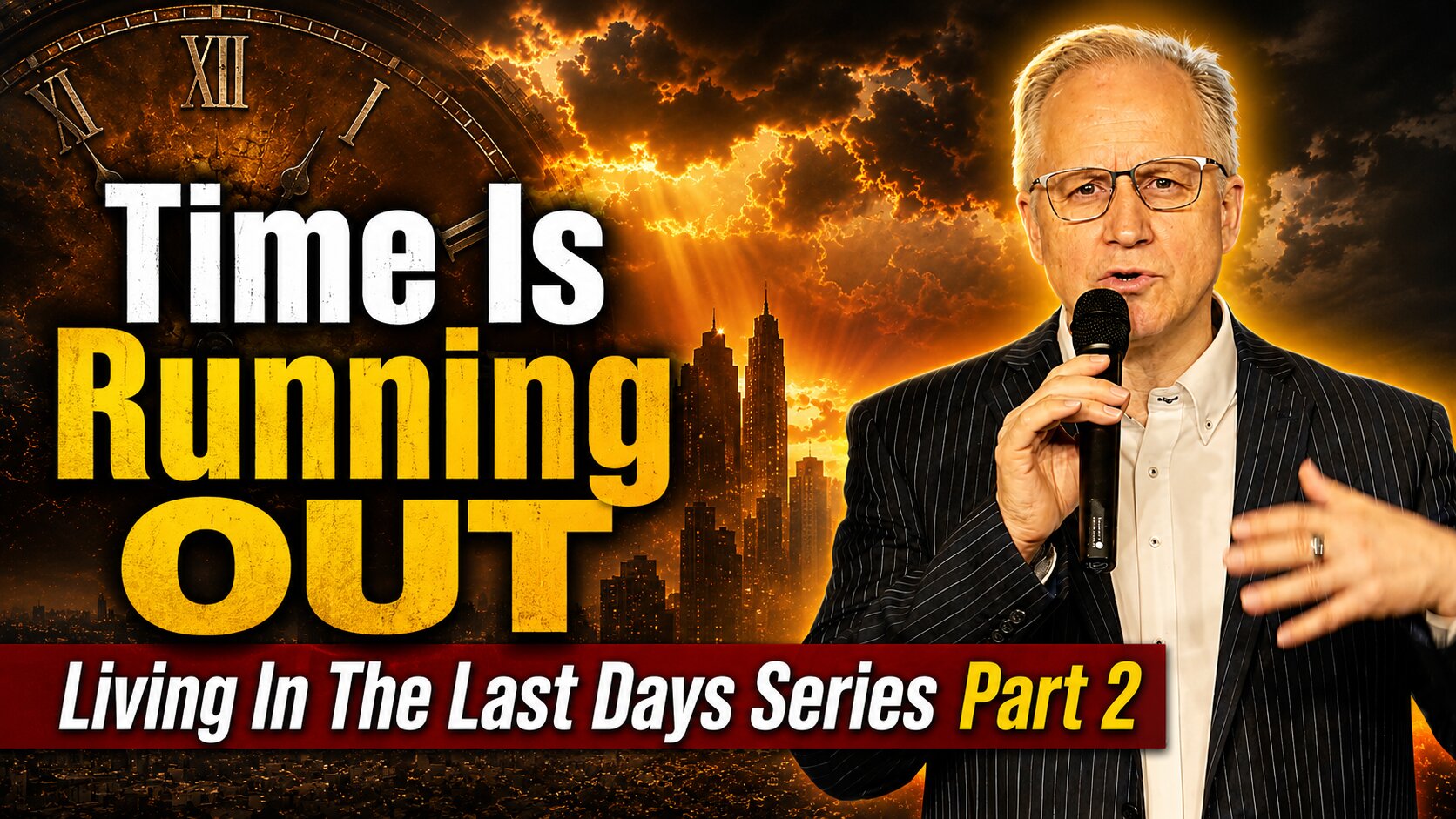 Time Is Running OUT - Living In The Last Days Series Part 2 - Spencer Patrick