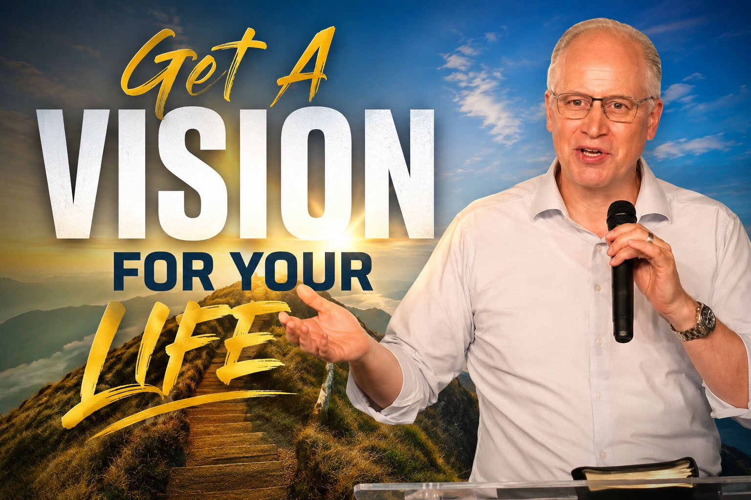 Get A Vision For Your Life